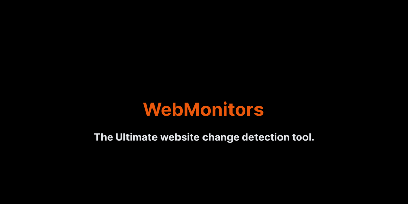 Cover image for The ultimate website change detection and monitoring tool - WebMonitors.io